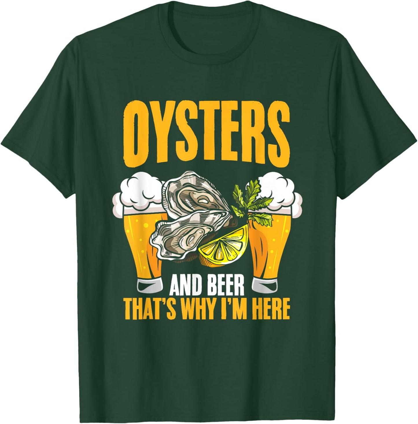 Oyster And Beer Oyster Shucker Seafood Shuck Oyster Shucking T-Shirt - T-Shirt | Forest