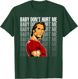 Baby Don't Hurt Me Funny Meme Boys T-Shirt - T-Shirt | Forest