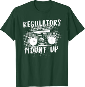 Regulators Mount Up, The Radio and Music T-Shirt - T-Shirt | Forest