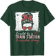 Could Be A Train Station Kinda Day Messy Bun Funny T-Shirt - T-Shirt | Forest