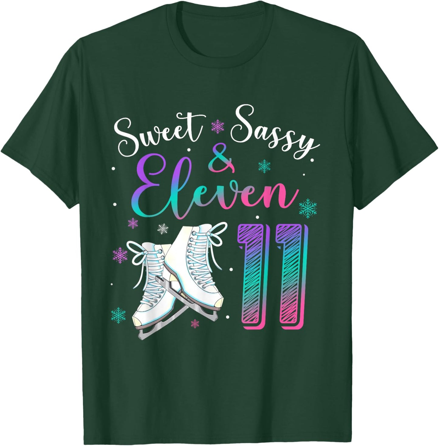 Sweet Sassy & Eleven Figure Skating Ice Skate 11th Birthday T-Shirt - T-Shirt | Forest