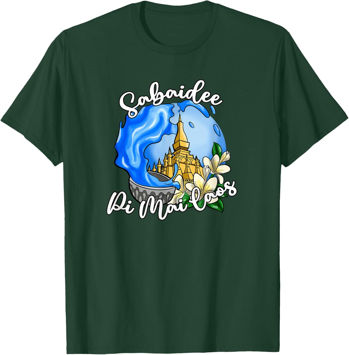 Laos Laotian Happy Lao New Year Water Temple Pi Mai Lao T-Shirt - T-Shirt | Forest