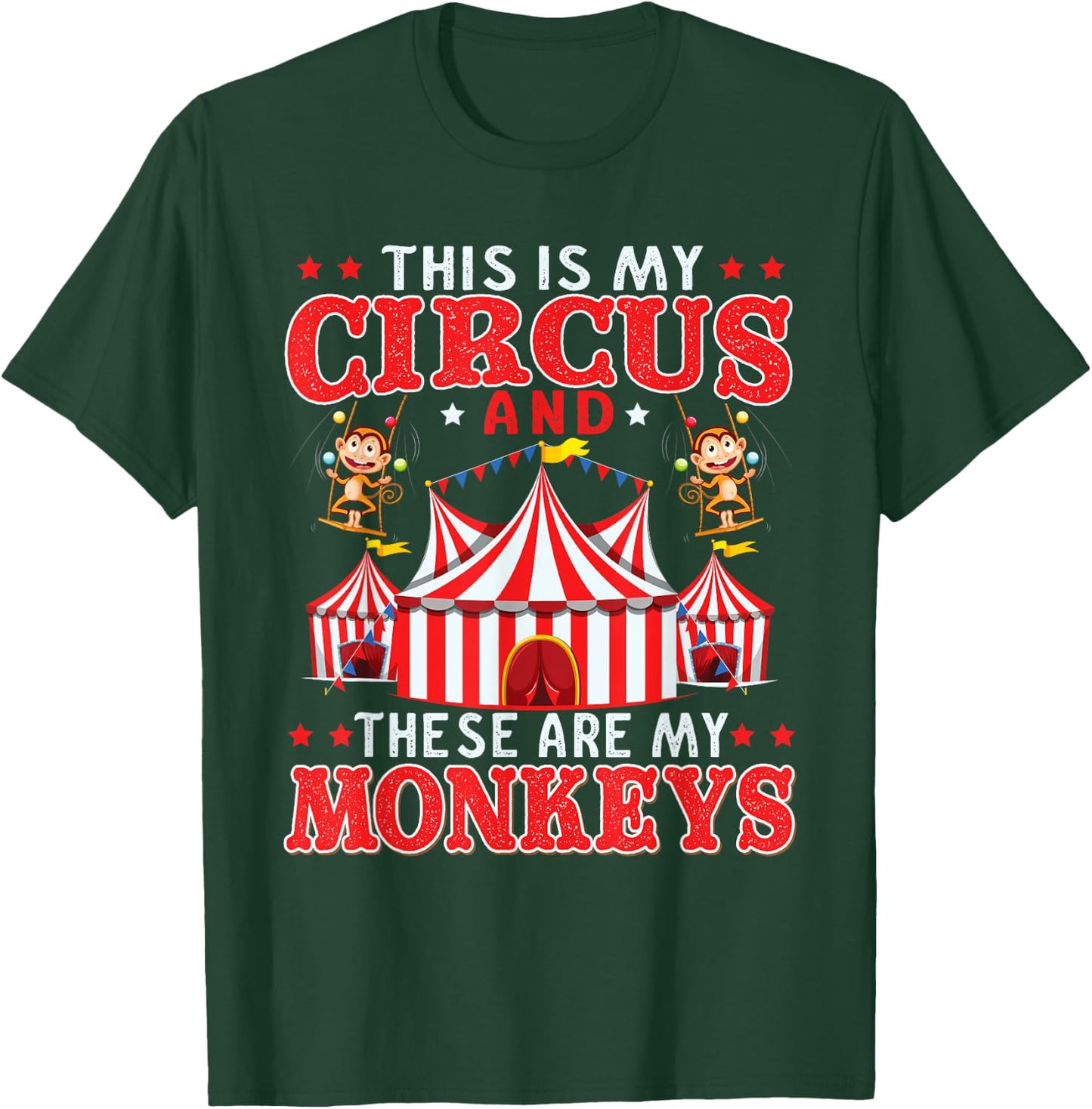 This Is My Circus And These Are My Monkeys Animal Lover T-Shirt - T-Shirt | Forest