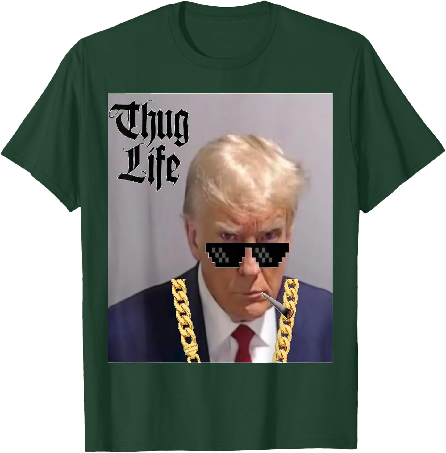 Trump Mug Shot - Donald Trump Mug Shot -Thug Life -thug life T-Shirt - T-Shirt | Forest