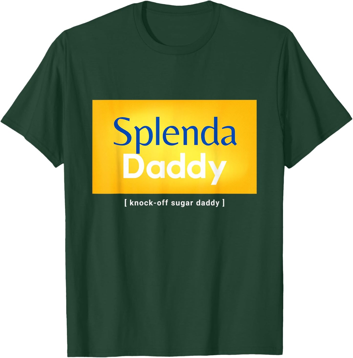 Knock-Off Sugar Daddy Funny T-Shirt - T-Shirt | Forest