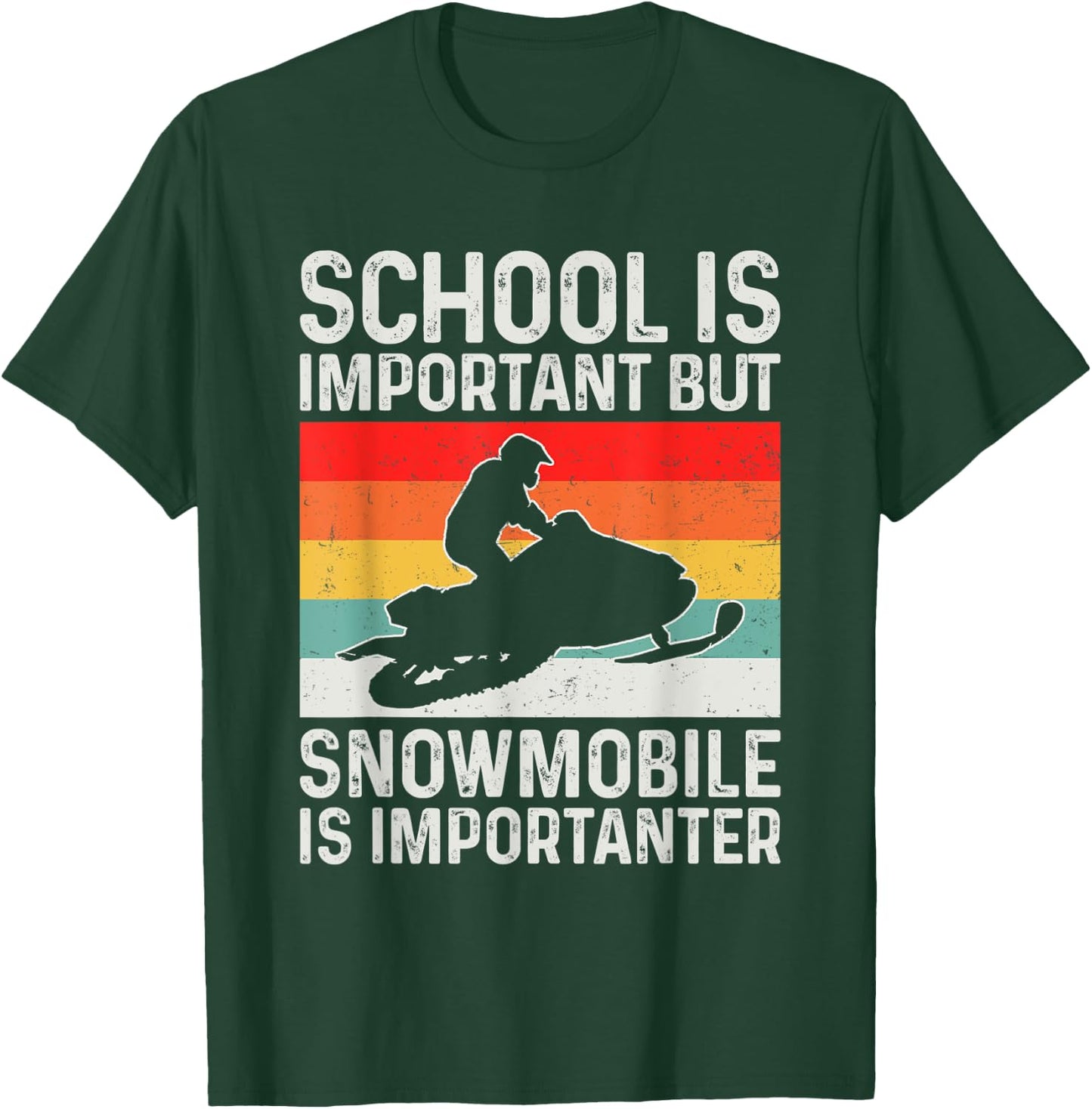 School Is Important but Snowmobile Is Importanter Funny T-Shirt - T-Shirt | Forest