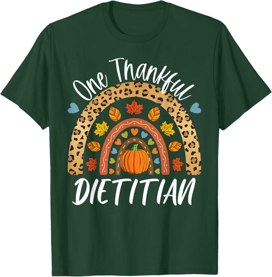 One Thankful Dietitian Cute Thanksgiving Autumn Fall Rainbow T-Shirt - T-Shirt | Forest