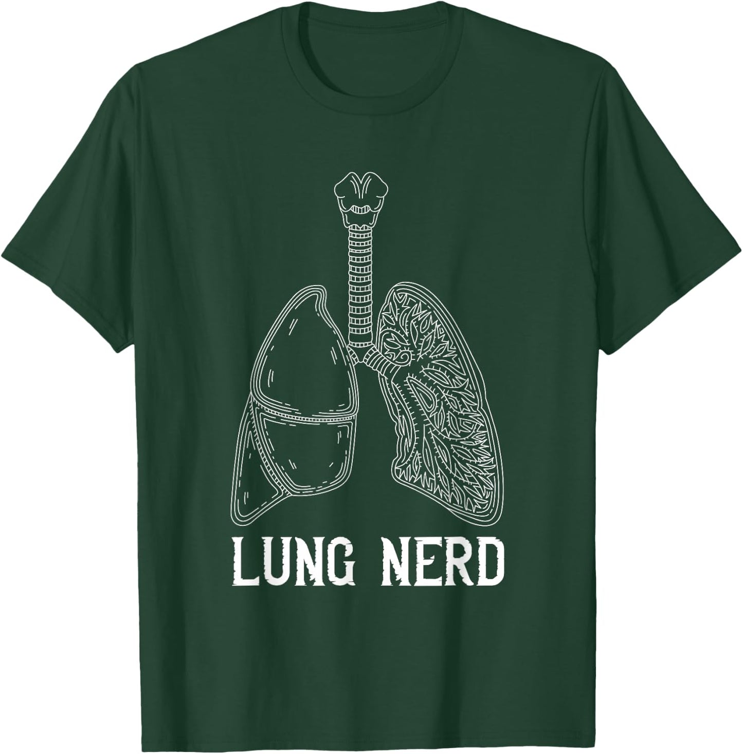 Respiratory Therapist Lung Nerd RT Respiratory Therapy T-Shirt - T-Shirt | Forest