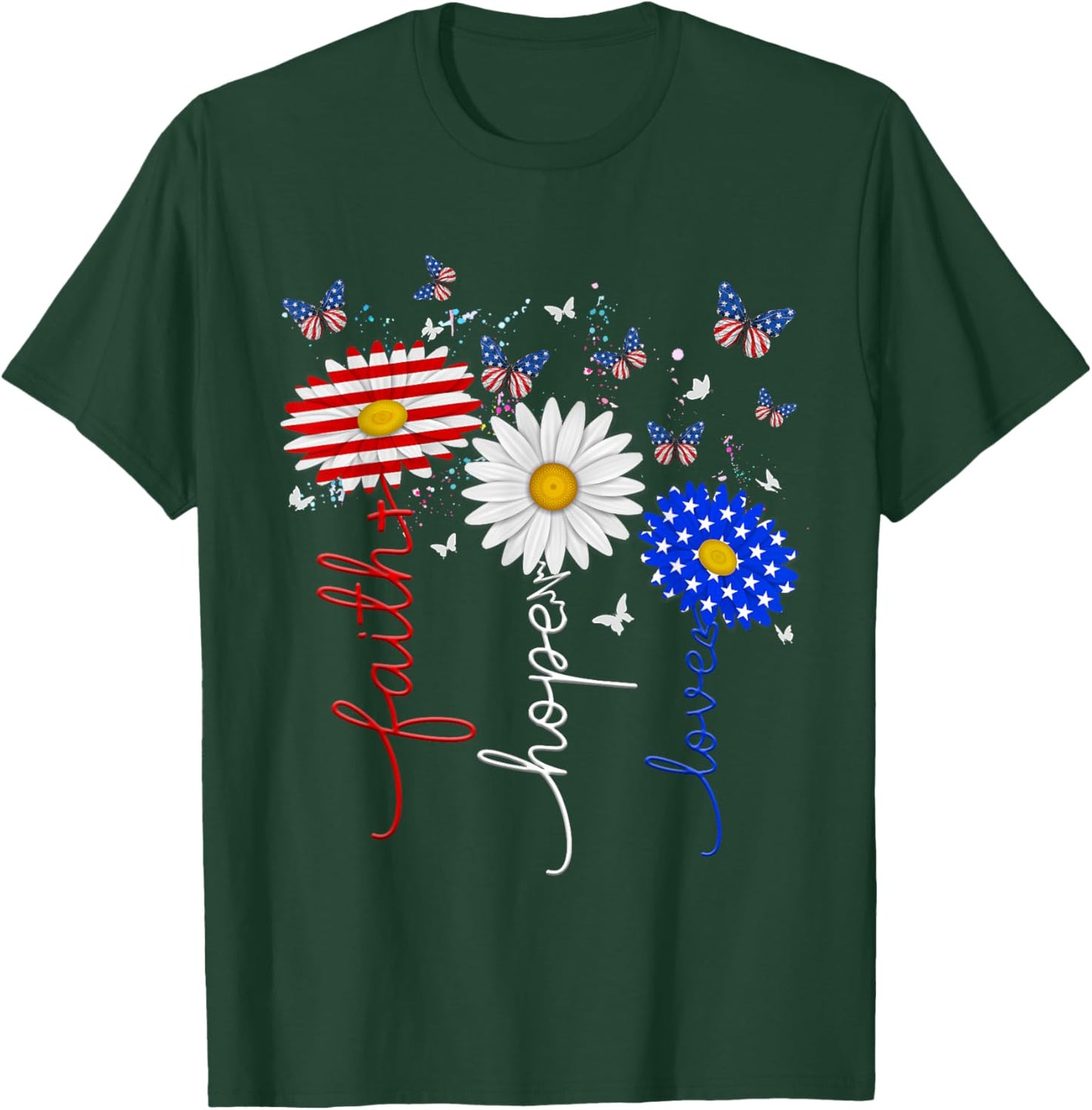 Faith Hope Love Butterfly Daisy 4th Of July Christians God T-Shirt - T-Shirt | Forest