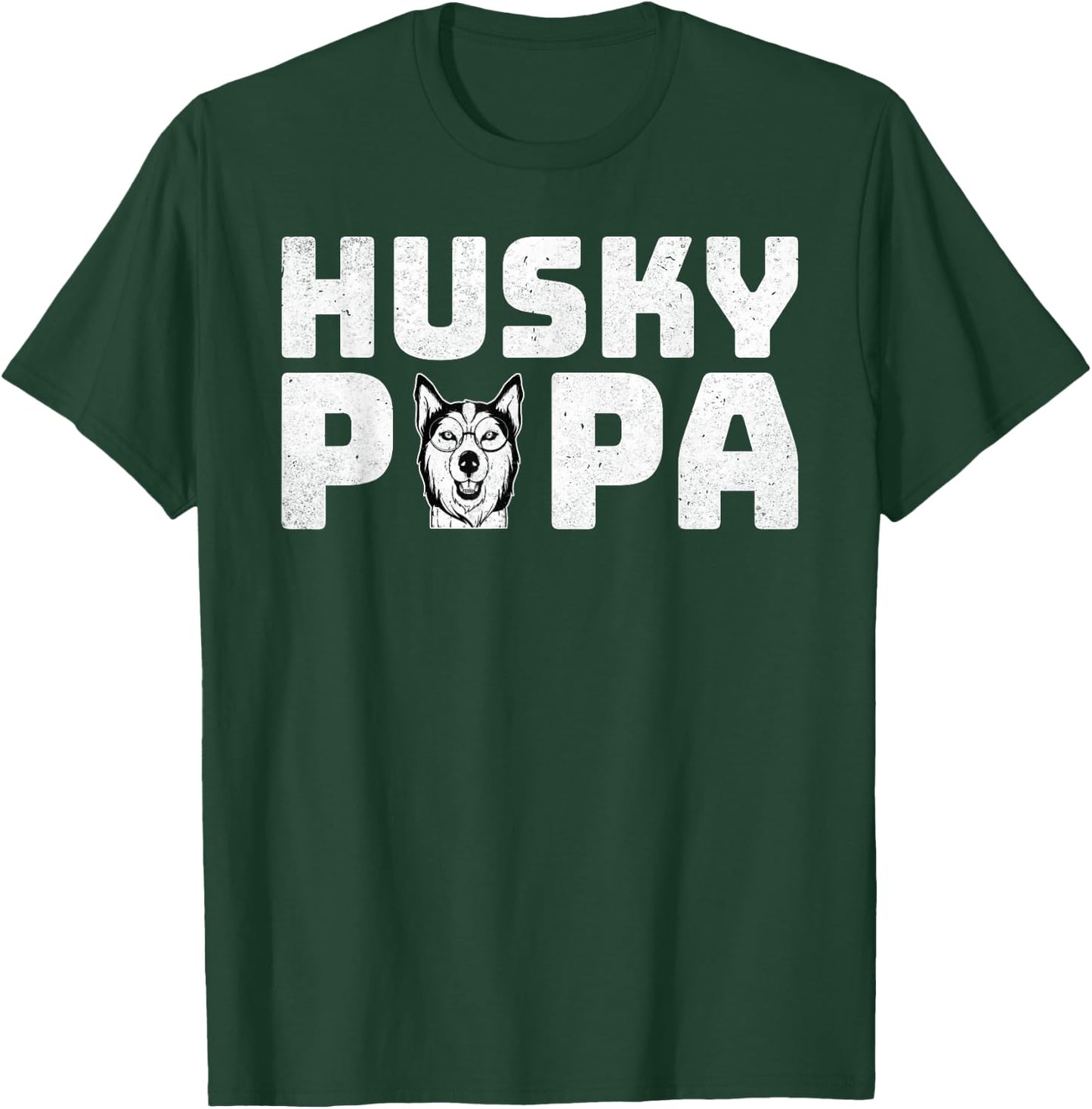 Husky Papa - Funny Siberian Husky Lover Dad Fathers Day T-Shirt - T-Shirt | Forest