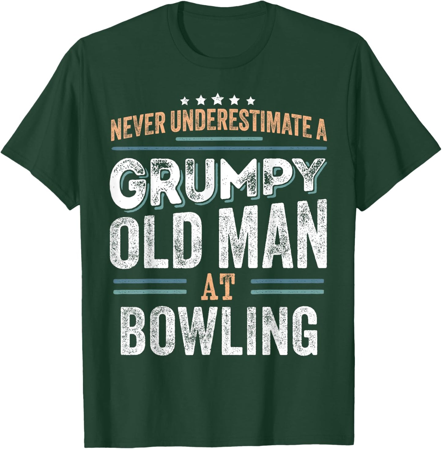 Grumpy Old Man at Bowling Funny Dad Gifts T-Shirt - T-Shirt | Forest