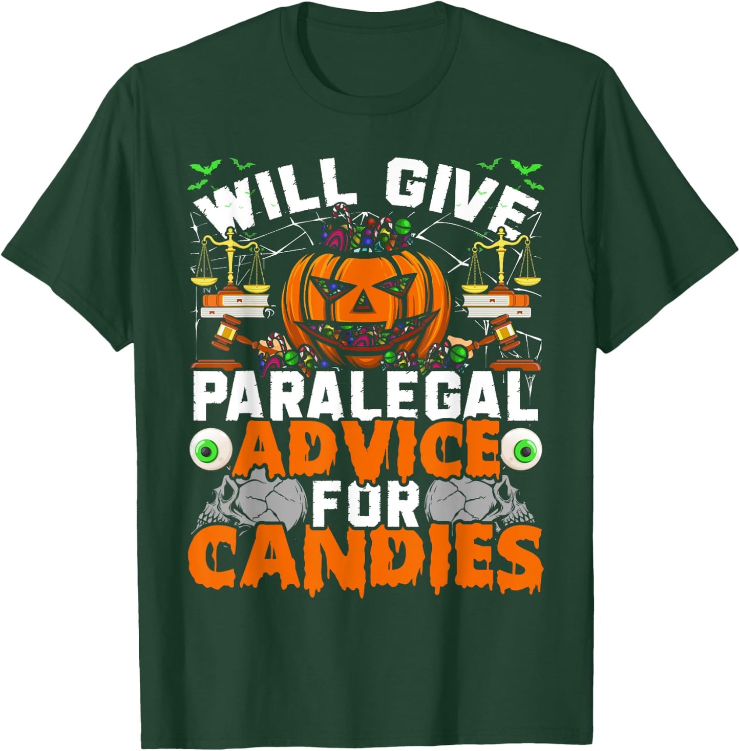 Paralegal Will Give Paralegal Advice For Candies Halloween T-Shirt - T-Shirt | Forest