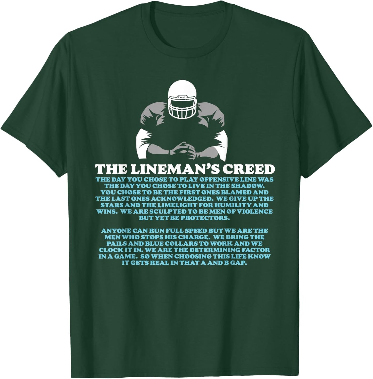 Offensive Lineman's Creed: Life in the Shadows O-Line T-Shirt - T-Shirt | Forest