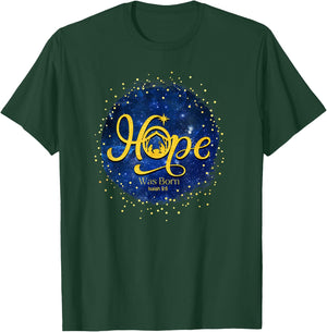Hope Was Born Isaiah 9:6 T-Shirt - T-Shirt | Forest