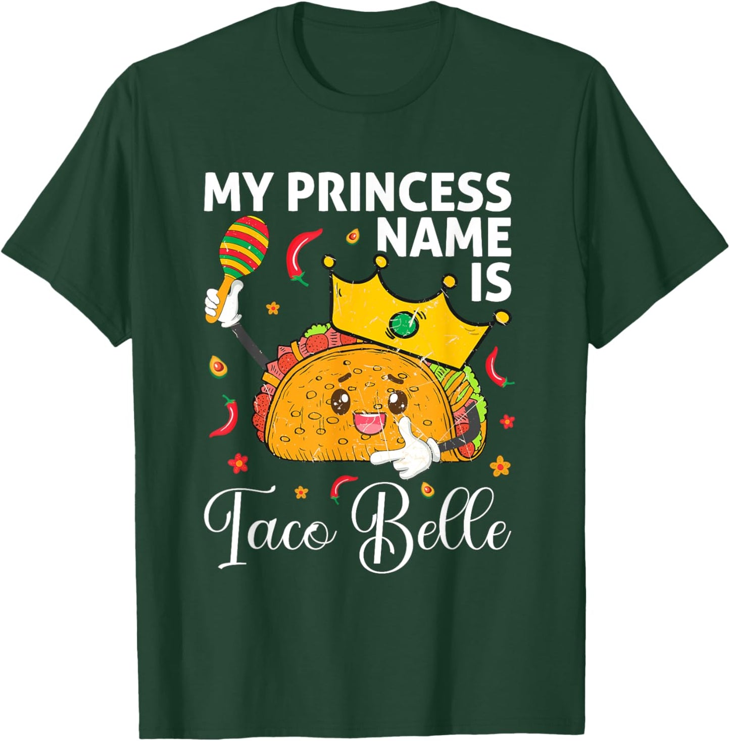 My Princess Name Is Taco Belle Funny Cinco De Mayo Girls T-Shirt - T-Shirt | Forest
