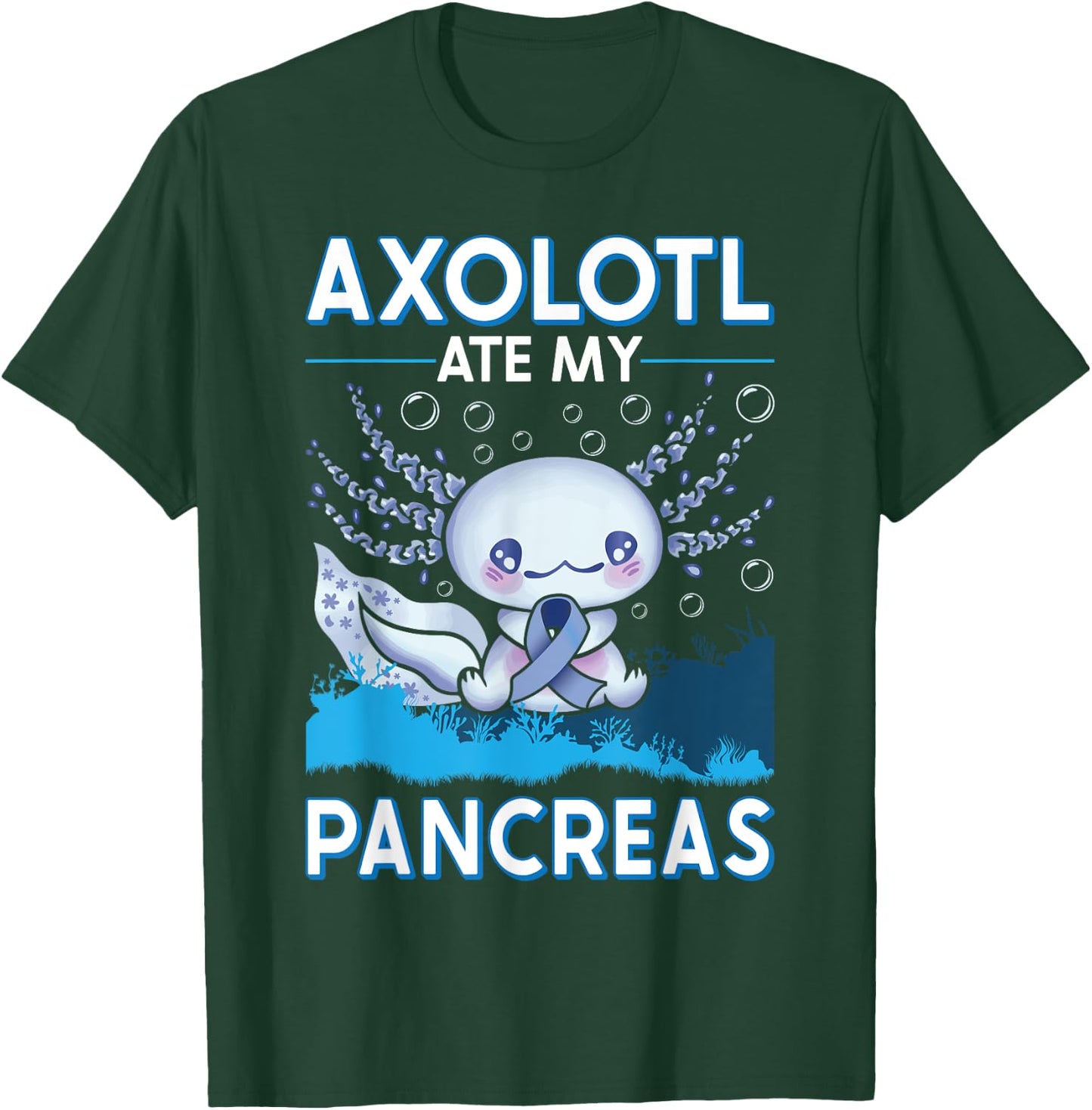 Type One Diabetes Axolotl Ate My Pancreas T1D Diabetic T-Shirt - T-Shirt | Forest