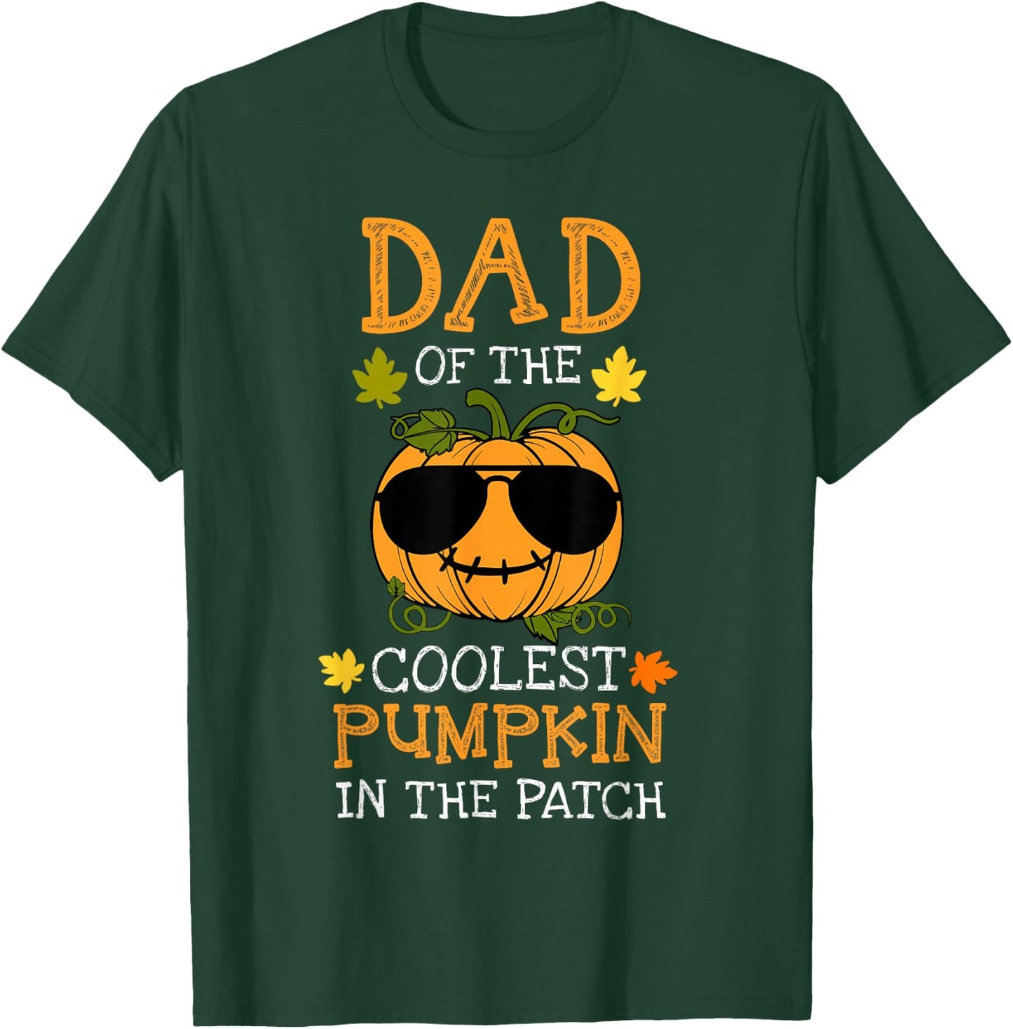 Dad Of The Coolest Pumpkin In The Patch Matching Halloween T-Shirt - T-Shirt | Forest