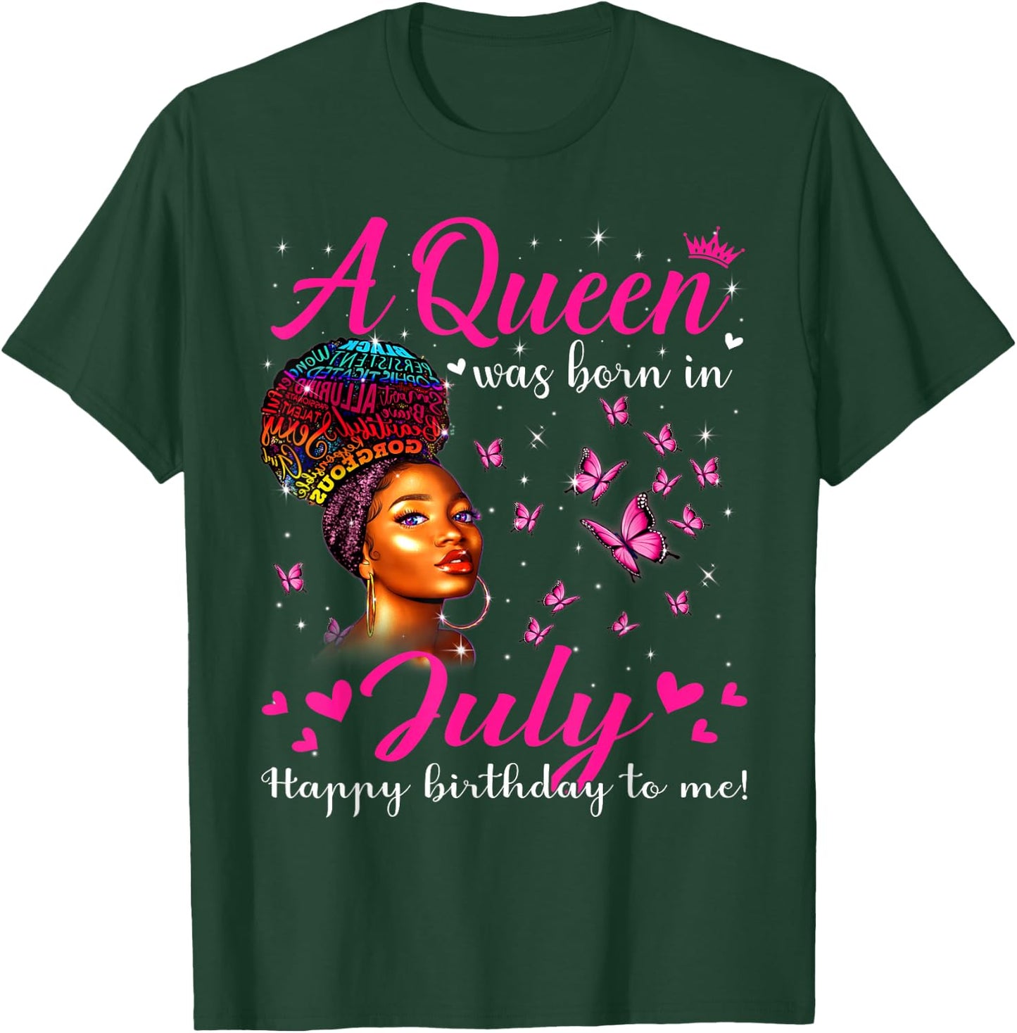 A Queen Was Born In July Melanin Girls Afro Black Women T-Shirt - T-Shirt | Forest