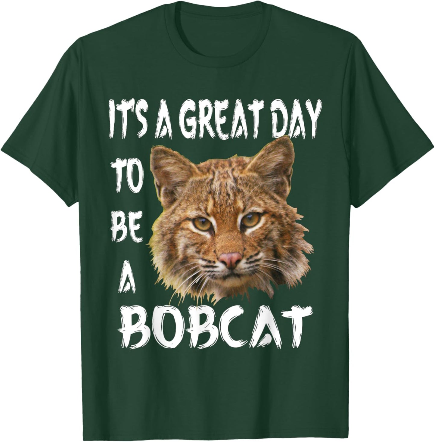 Bobcats School Sports Fan Team Spirit Great Day T-Shirt - T-Shirt | Forest