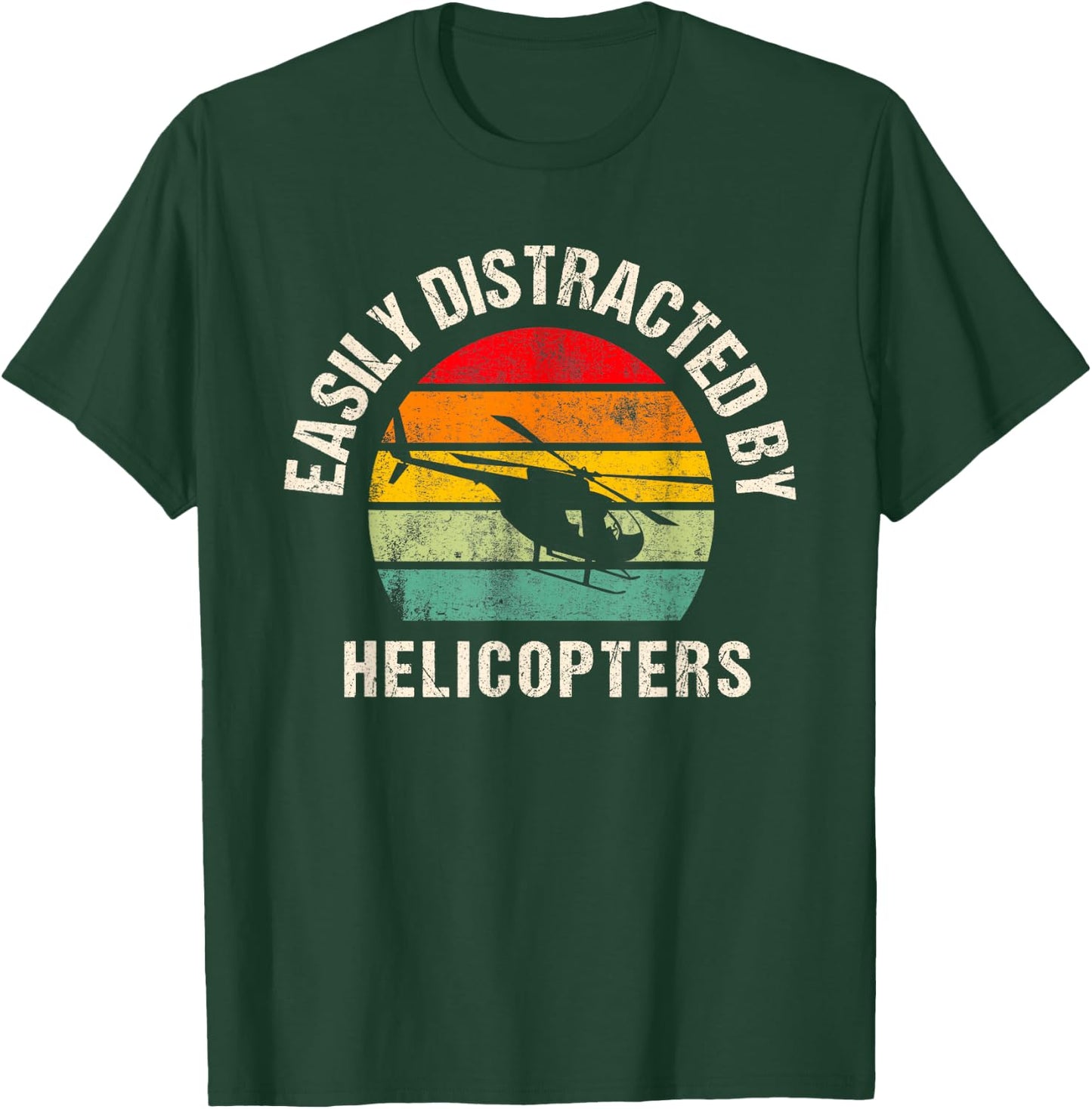 Easily distracted by Helicopters, Funny Helicopters Lover T-Shirt - T-Shirt | Forest