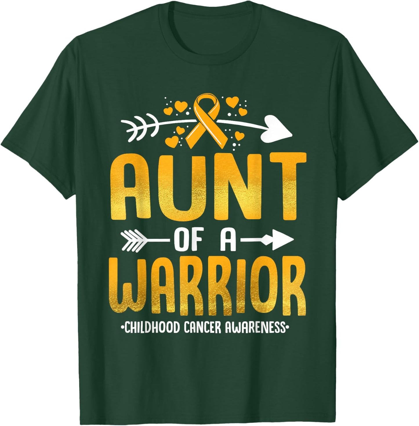 Aunt Of A Warrior Childhood Cancer Awareness Gold Ribbon T-Shirt - T-Shirt | Forest