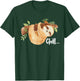 Chill - Hanging Sloth Wildlife Animal Lover Zookeeper T-Shirt - T-Shirt | Forest