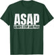 ASAP Always Stop And Pray - Christian Faith Religious Prayer T-Shirt - T-Shirt | Forest