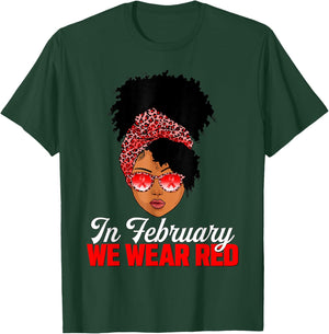 Black Woman In February We Wear Red Heart Disease Awareness T-Shirt - T-Shirt | Forest