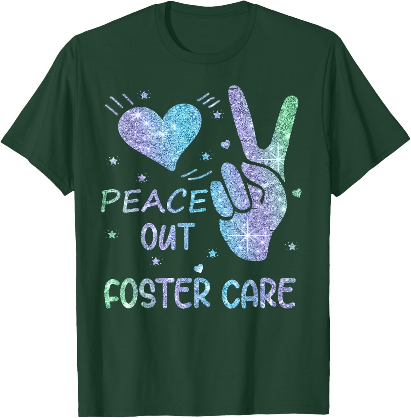 Peace Out Foster Care Adoption Gotcha Day 2023 T-Shirt - T-Shirt | Forest