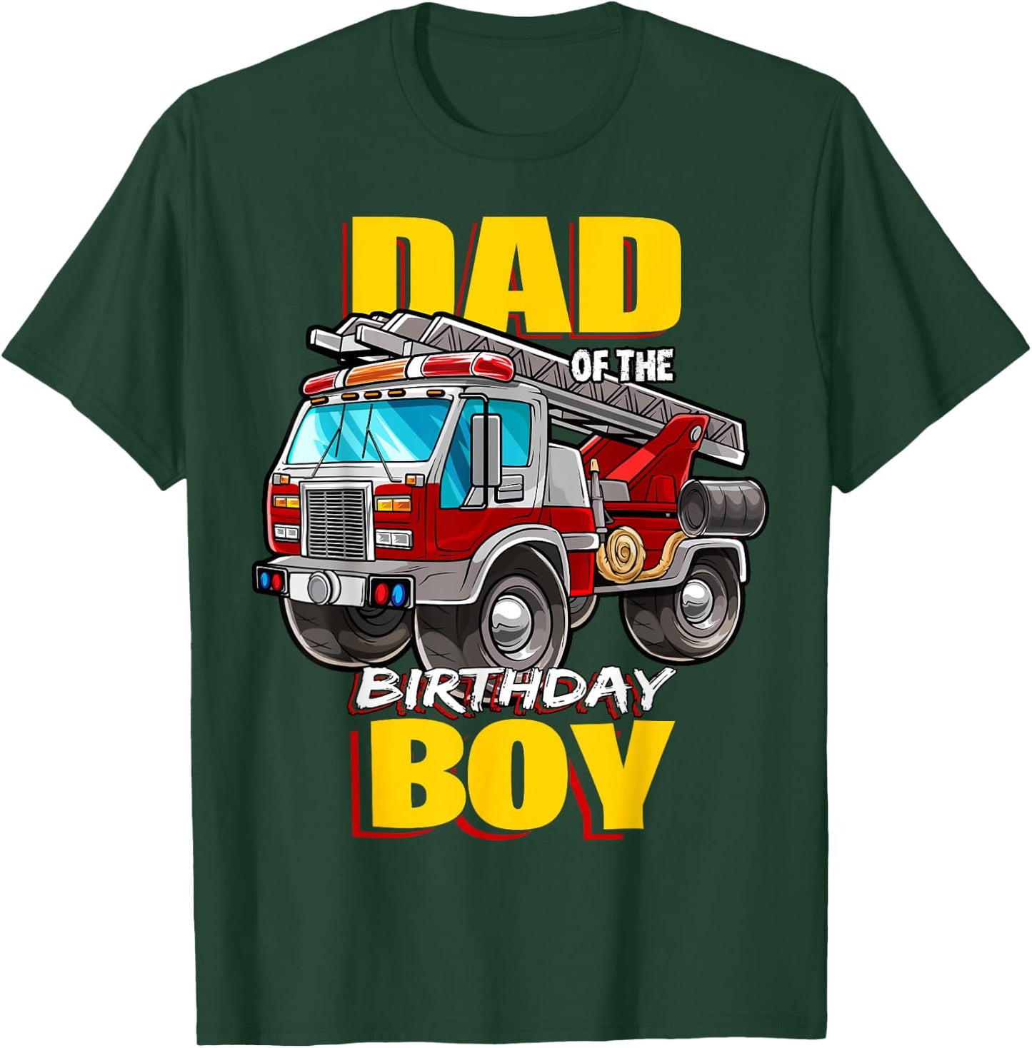 Dad of the Birthday Boy Matching Family Fireman Firetruck T-Shirt - T-Shirt | Forest