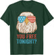 You Free Tonight Eagle - Celebrate Independence Day In Style T-Shirt - T-Shirt | Forest