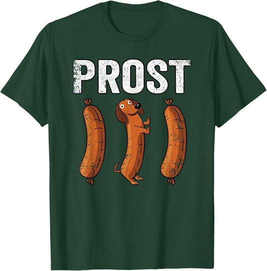 Oktoberfest Prost Shirt Wurst Sausage Dachshund Funny Prost T-Shirt - T-Shirt | Forest