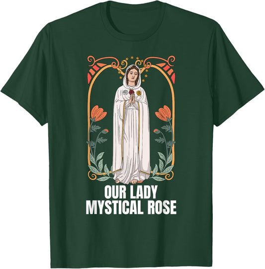Our Lady Mystical Rose Marian Catholic T-Shirt - T-Shirt | Forest