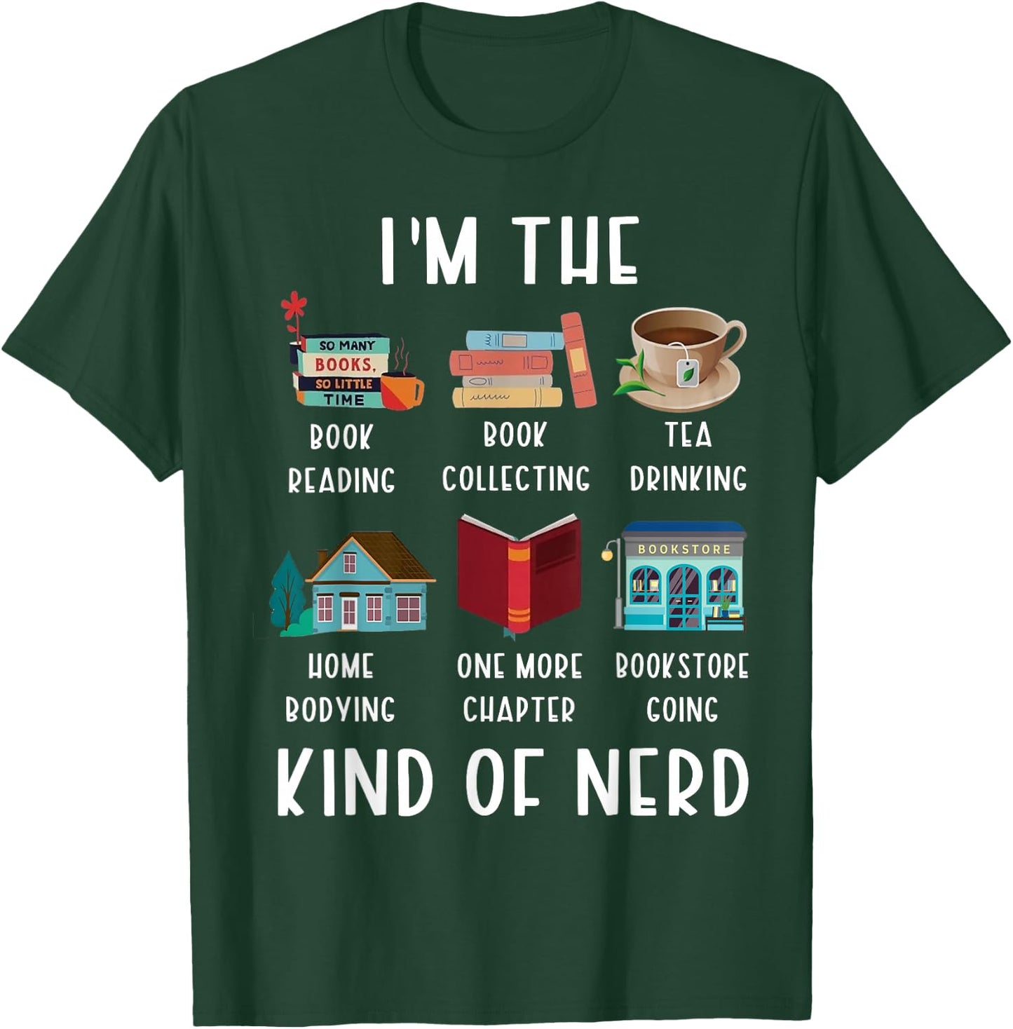 I'm The Kind Of Nerd Funny Book Reading T-Shirt - T-Shirt | Forest