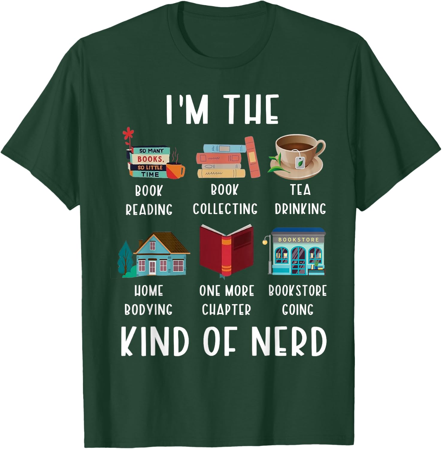 I'm The Kind Of Nerd Funny Book Reading T-Shirt - T-Shirt | Forest