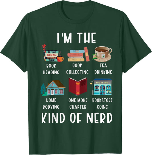 I'm The Kind Of Nerd Funny Book Reading T-Shirt - T-Shirt | Forest