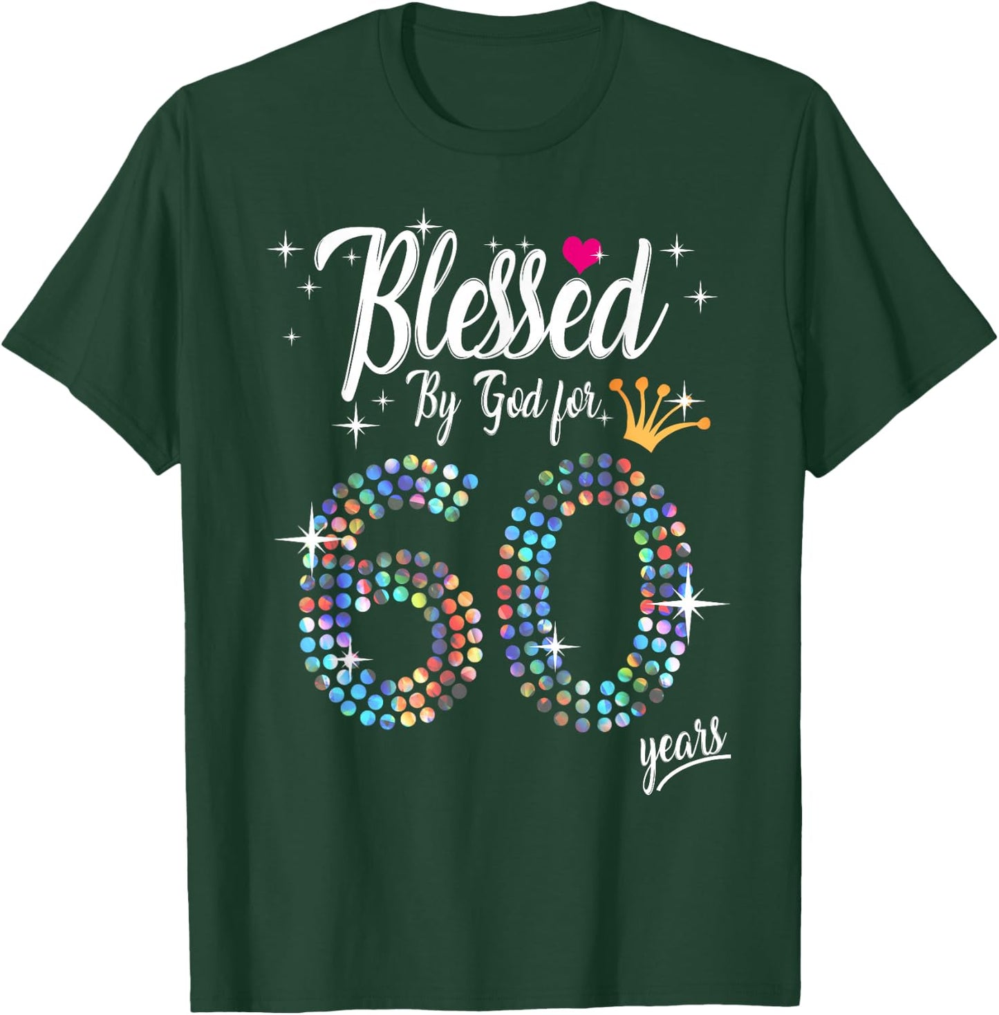 Blessed by God for 60 Years 60th Birthday Anniversary T-Shirt - T-Shirt | Forest