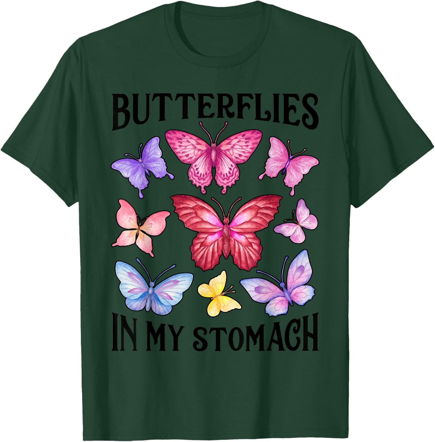 Butterflies In My Stomach Funny Butterfly Lovers Cute Insect T-Shirt - T-Shirt | Forest