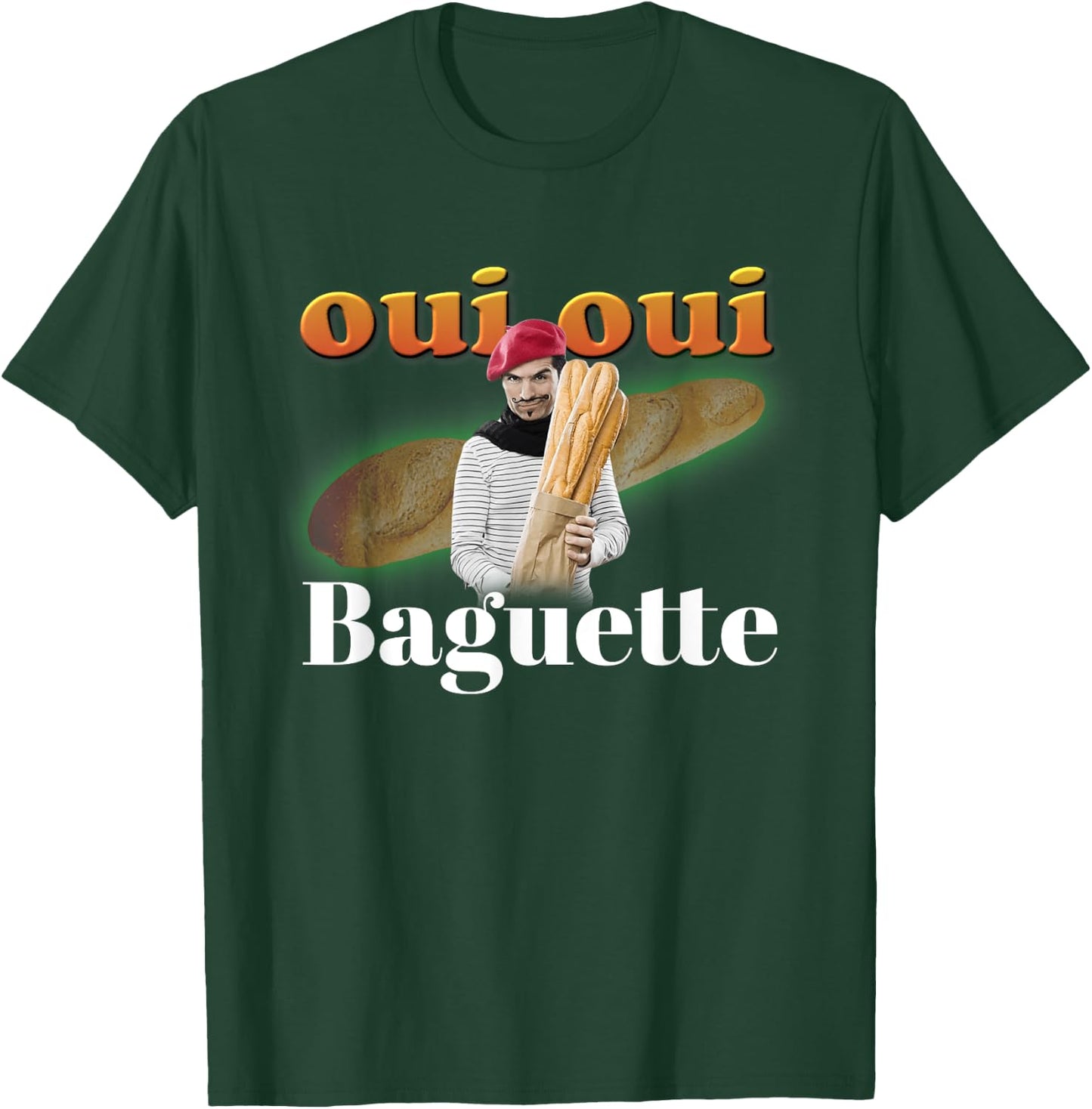 Oui Oui Baguette French Meme T-Shirt - T-Shirt | Forest