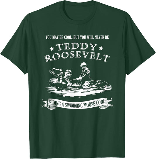 Progressive Party Teddy Riding Moose Cool Teddy Roosevelt T-Shirt - T-Shirt | Forest