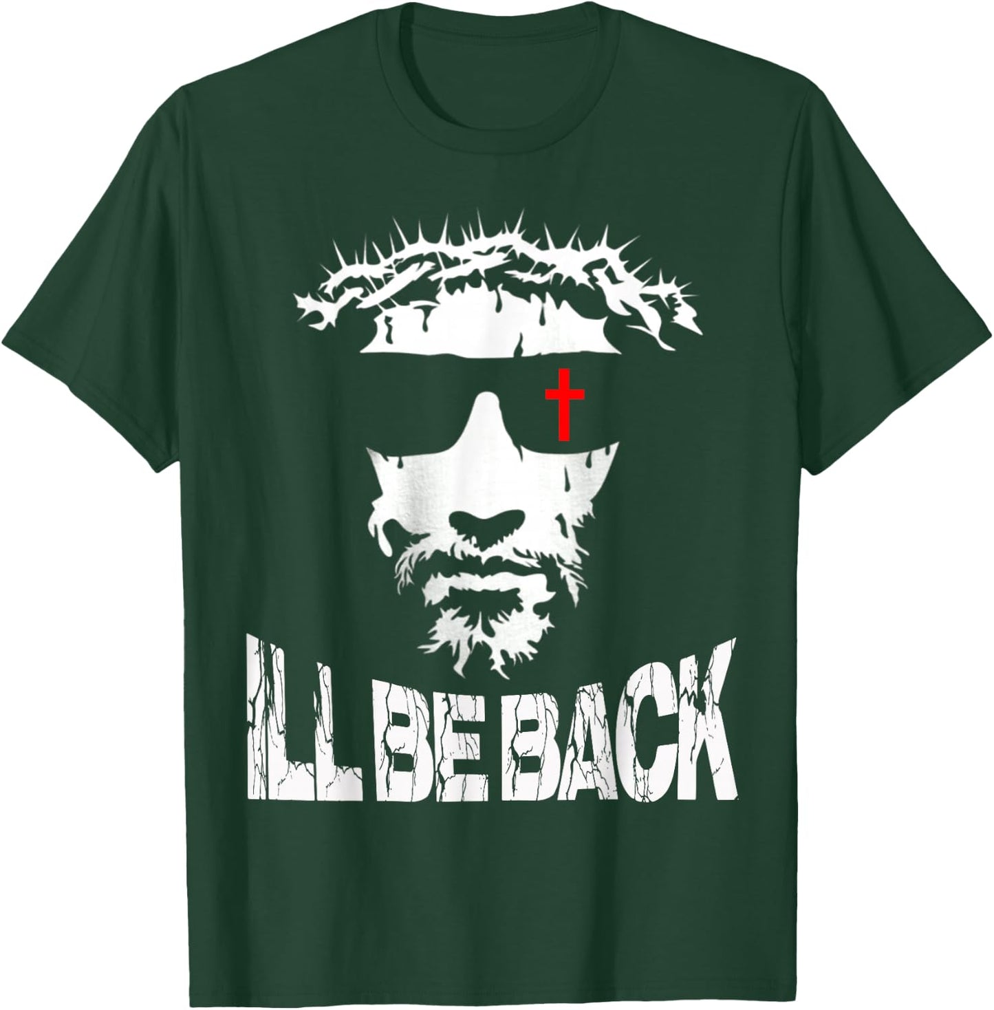 I'll be Back Jesus Christ faith based Christian design T-Shirt - T-Shirt | Forest