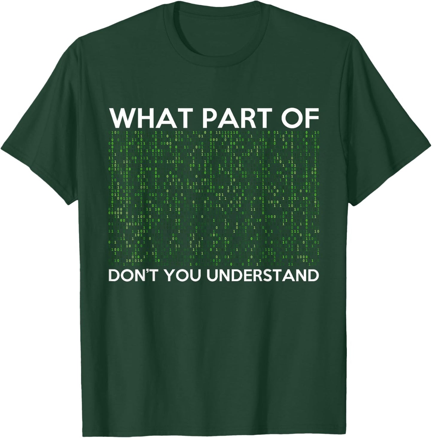 What Part of Don't You Understand for AI & ML Lovers T-Shirt - T-Shirt | Forest