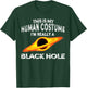 This is My Human Costume I'm Really a Black Hole Halloween T-Shirt - T-Shirt | Forest