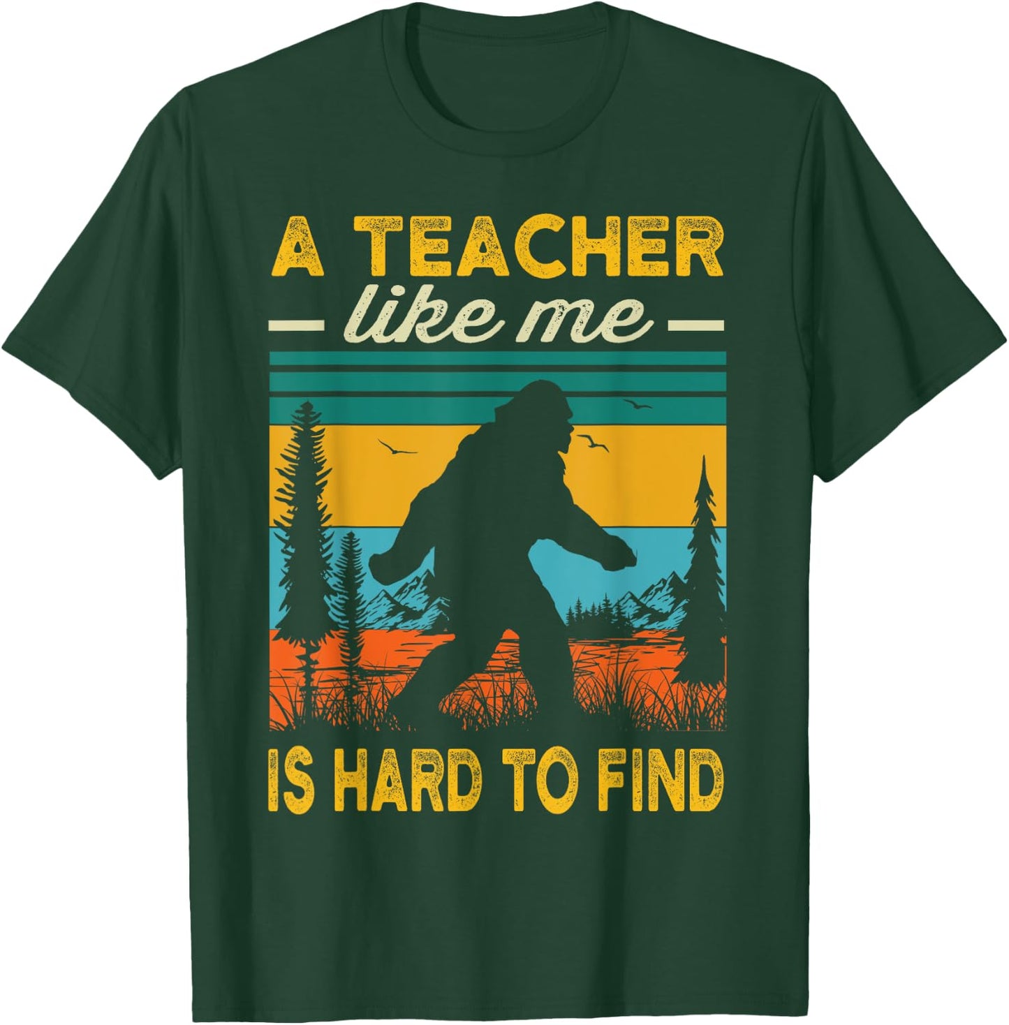 Teacher Funny Teaching Bigfoot Sasquatch Men T-Shirt - T-Shirt | Forest