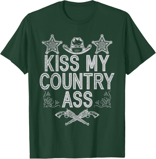 Kiss My Country Ass Western Gal Gunfighter Horse Lover Rider T-Shirt - T-Shirt | Forest