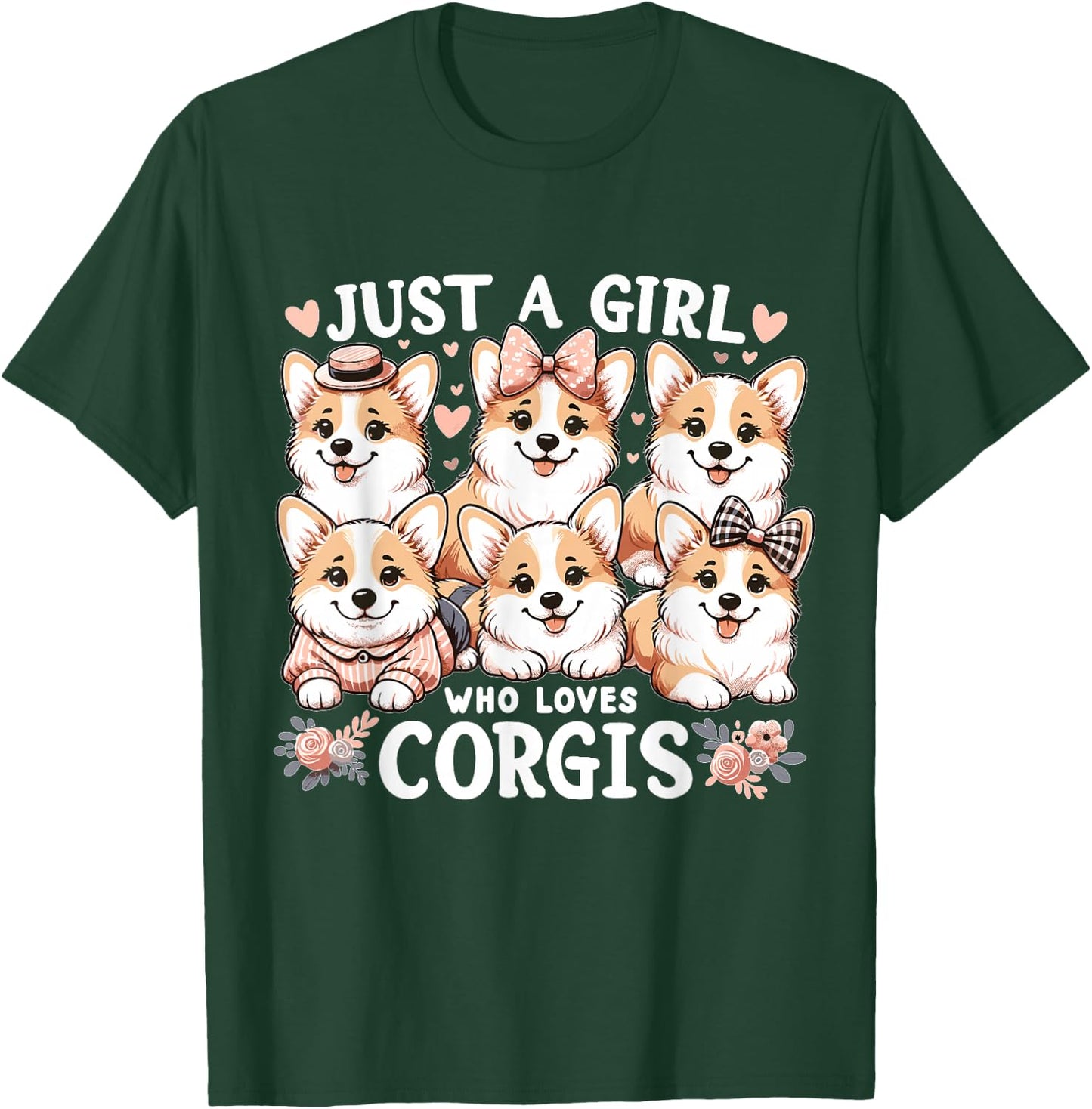 Just a Girl who Loves Corgis T-Shirt - T-Shirt | Forest