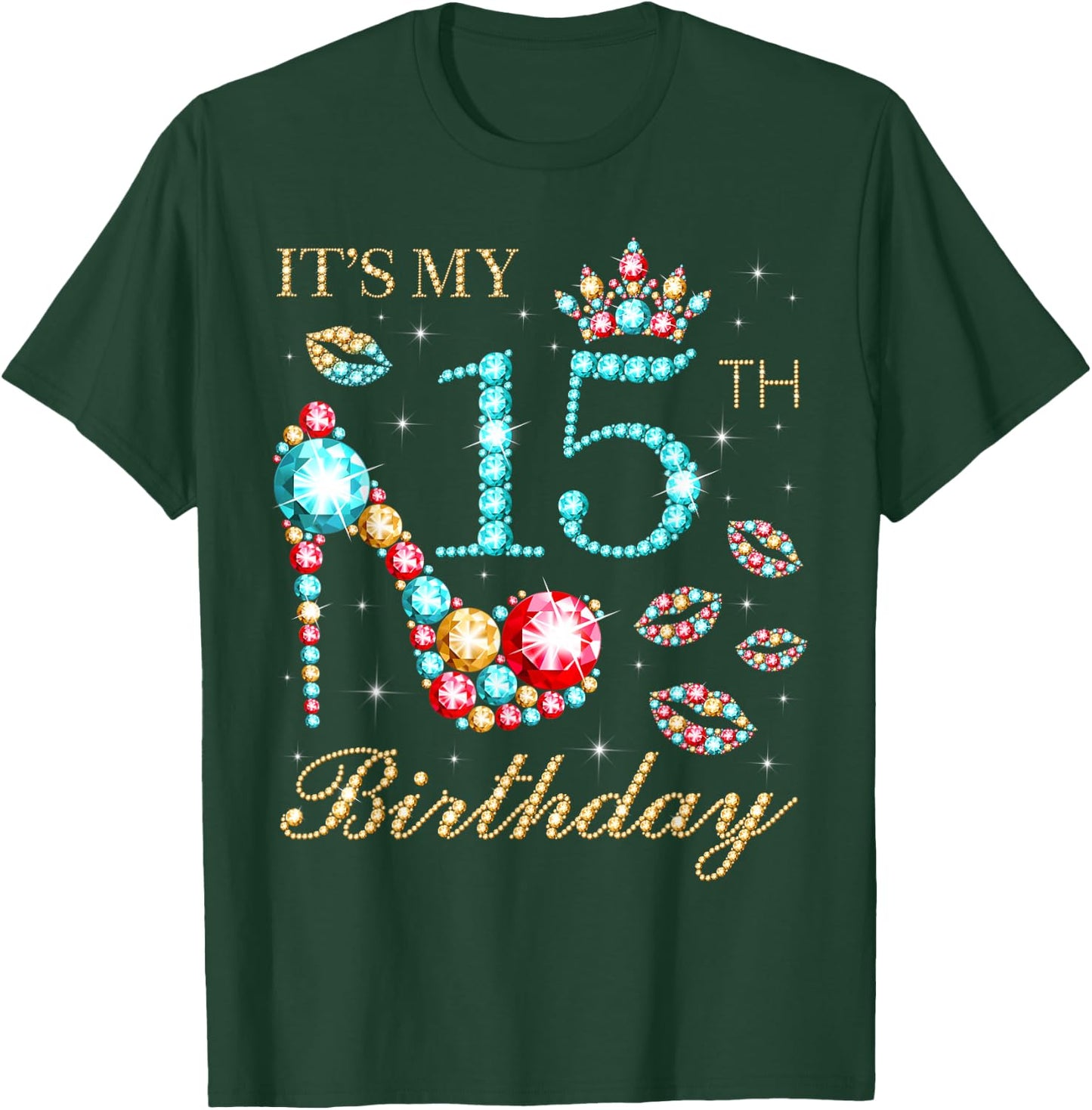 It's My 15th Birthday Cute 15 Years Old Birthday Queen T-Shirt - T-Shirt | Forest