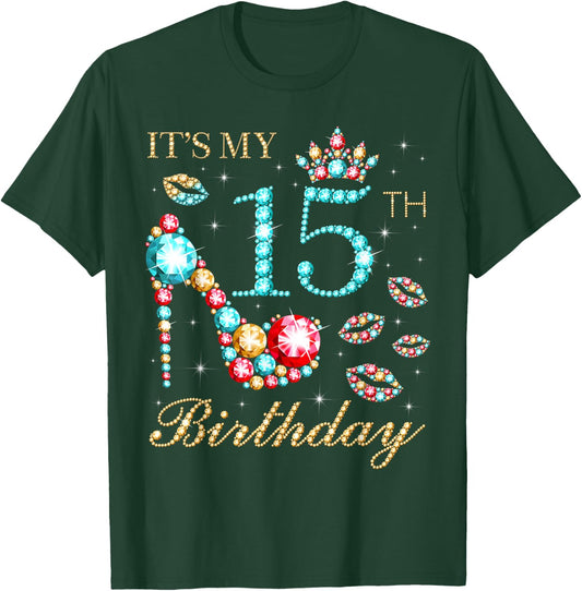 It's My 15th Birthday Cute 15 Years Old Birthday Queen T-Shirt - T-Shirt | Forest