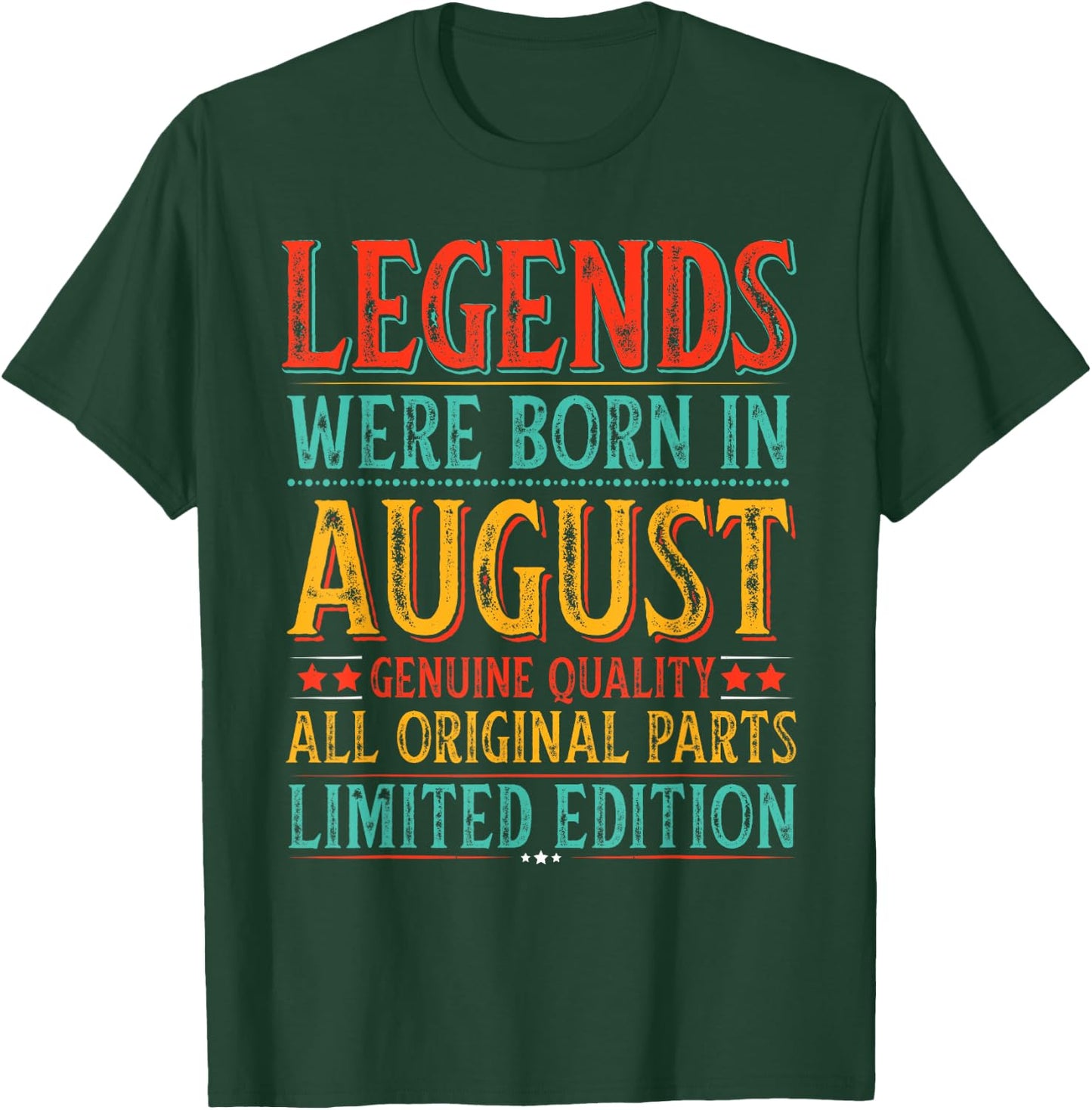 August Birthday Legends Were Born in August Funny Husband T-Shirt - T-Shirt | Forest