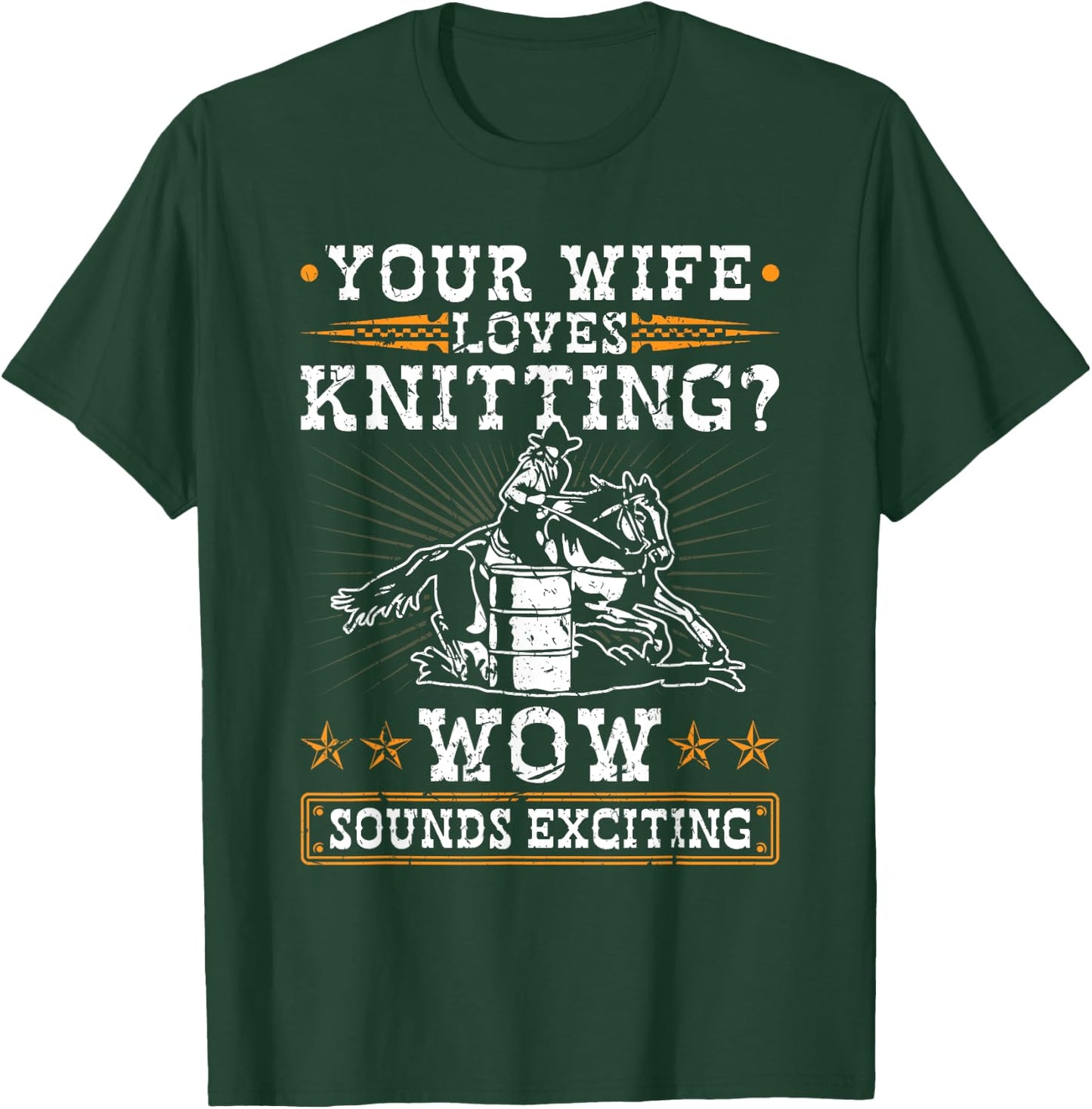 Barrel Racing Husband Quote Rodeo Horse Barrel Racer T-Shirt - T-Shirt | Forest